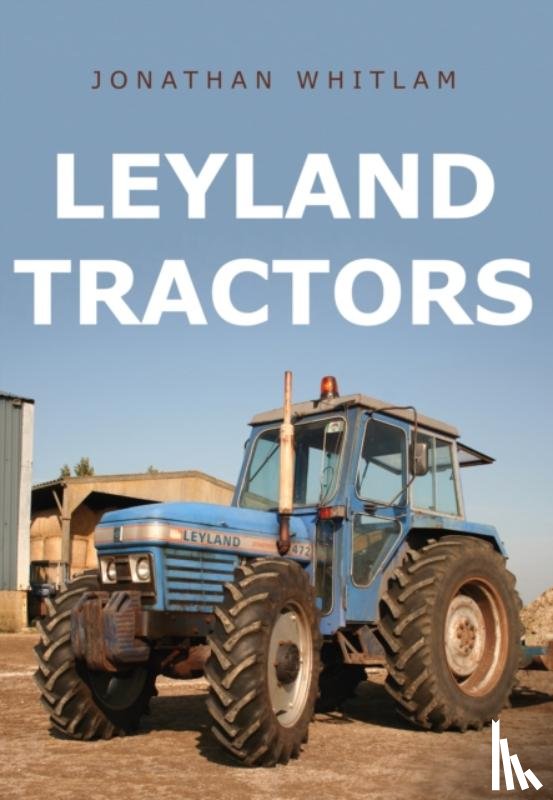 Whitlam, Jonathan - Leyland Tractors