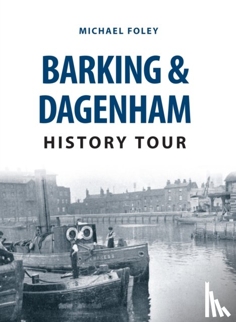 Foley, Michael - Barking & Dagenham History Tour
