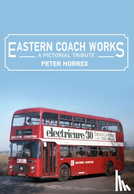 Horrex, Peter - Eastern Coach Works