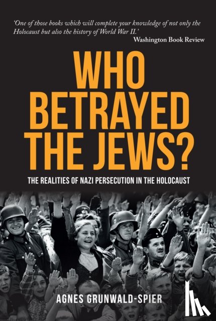 Grunwald-Spier, Agnes - Who Betrayed the Jews?