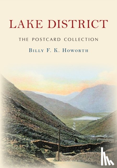 Howorth, Billy F.K. - Lake District The Postcard Collection