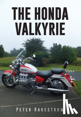 Rakestrow, Peter - The Honda Valkyrie