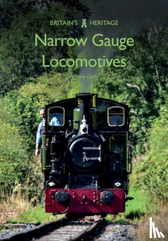 Coulls, Anthony - Narrow Gauge Locomotives