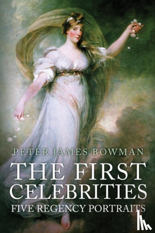 Bowman, Peter James - The First Celebrities