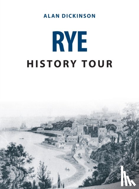 Dickinson, Alan - Rye History Tour