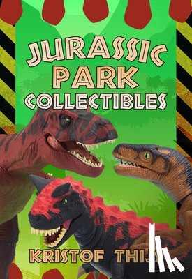 Thijs, Kristof - Jurassic Park Collectibles