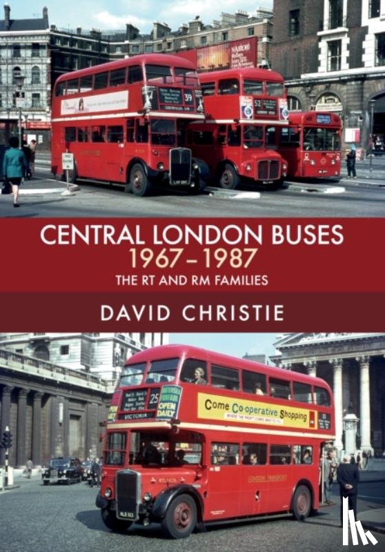 Christie, David - Central London Buses 1967-1987