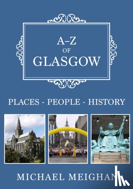 Meighan, Michael - A-Z of Glasgow