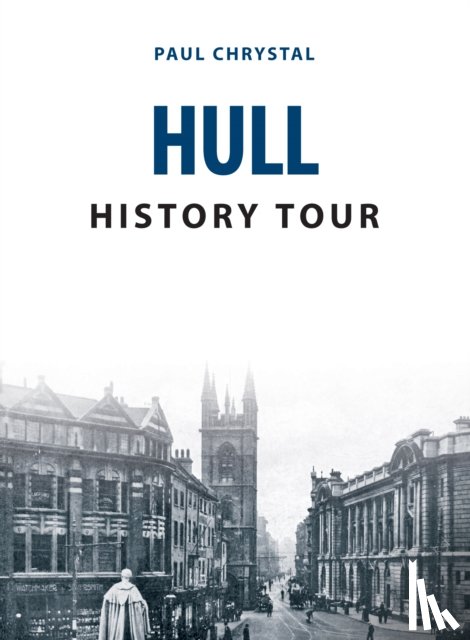 Chrystal, Paul - Hull History Tour