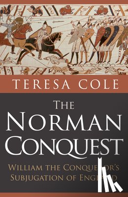 Cole, Teresa - The Norman Conquest