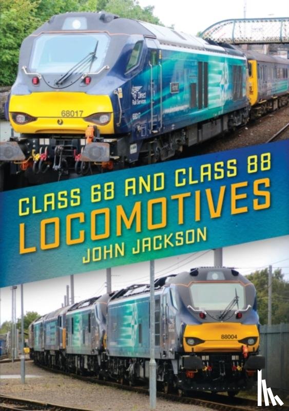 Jackson, John - Class 68 and Class 88 Locomotives