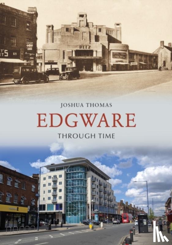 Thomas, Joshua - Edgware Through Time