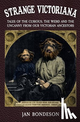 Bondeson, Jan - Strange Victoriana