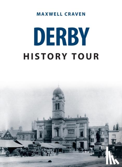 Craven, Maxwell - Derby History Tour
