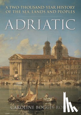 Boggis-Rolfe, Caroline - Adriatic