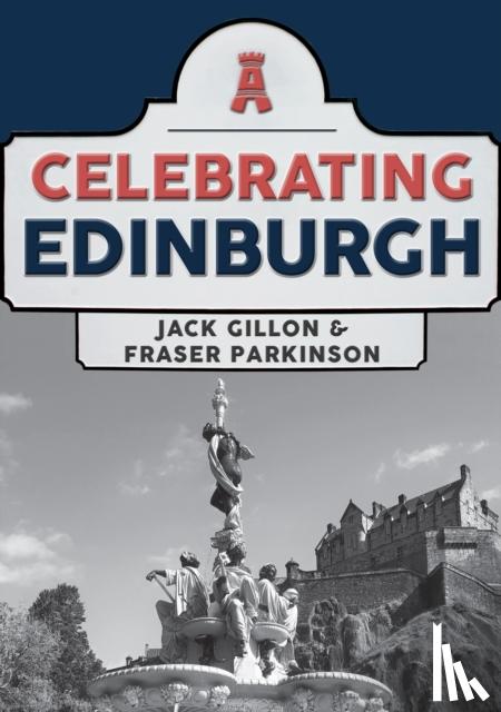 Gillon, Jack, Parkinson, Fraser - Celebrating Edinburgh