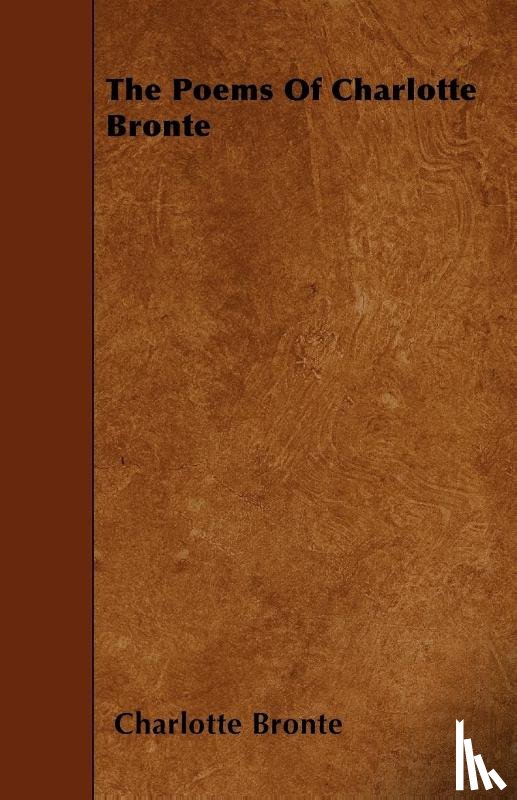 Bronte, Charlotte - The Poems Of Charlotte Bronte