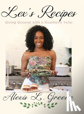 Greene, Alexis L. - Lex's Recipes