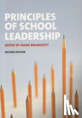 Brundrett - Principles of School Leadership
