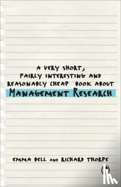 Bell - A Very Short, Fairly Interesting and Reasonably Cheap Book about Management Research