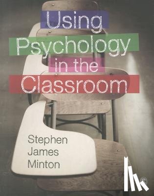 Minton - Using Psychology in the Classroom