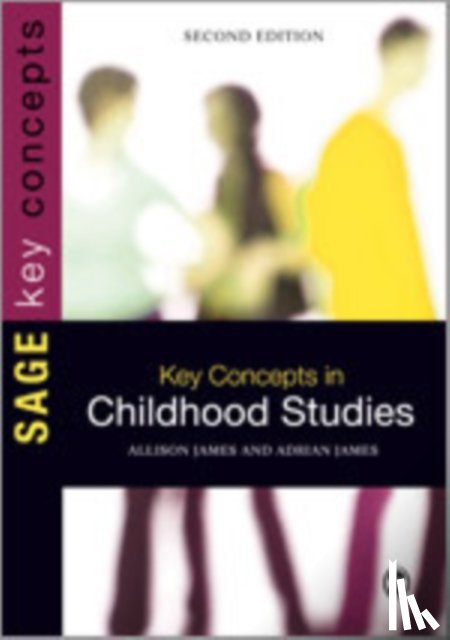 James, Allison, James, Adrian L - Key Concepts in Childhood Studies