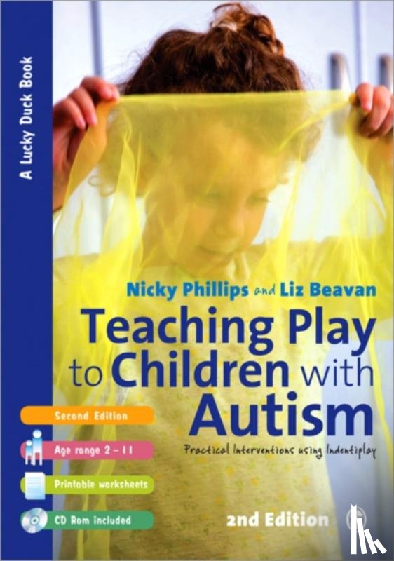 Nicky Phillips, Liz Beavan - Teaching Play to Children with Autism