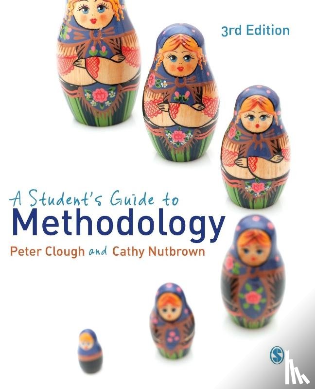 Clough, Peter, Nutbrown, Cathy - A Student's Guide to Methodology