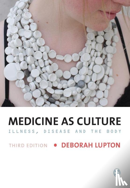 Lupton - Medicine as Culture: Illness, Disease and the Body