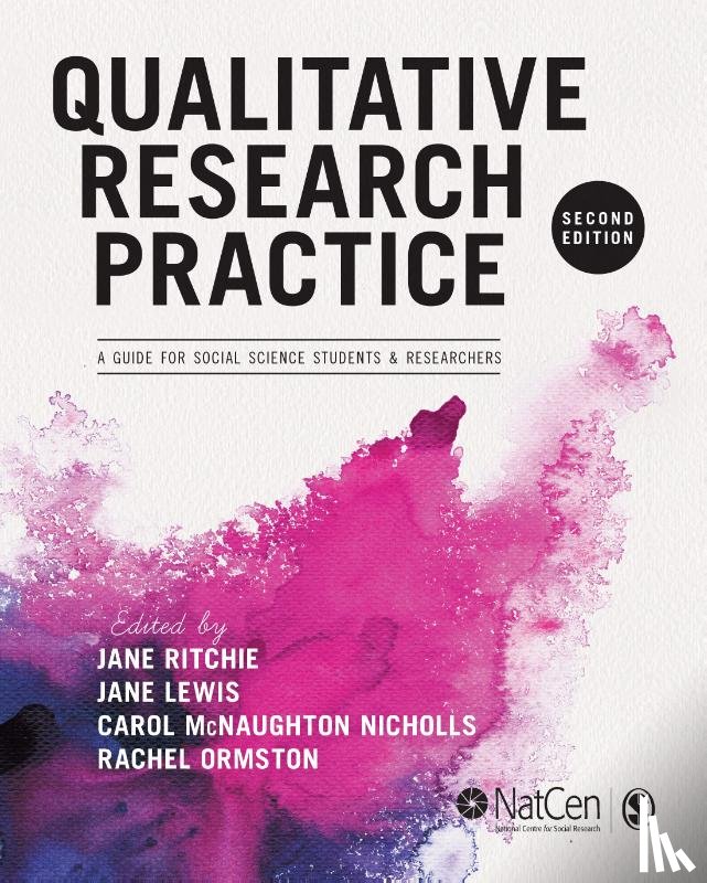 Jane Ritchie, Rachel Ormston, Jane Lewis, Carol McNaughton Nicholls - Qualitative Research Practice
