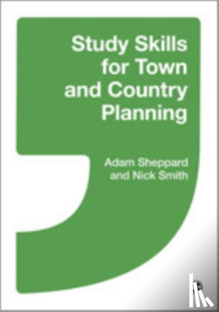 Sheppard, Adam, Smith, Nick - Study Skills for Town and Country Planning