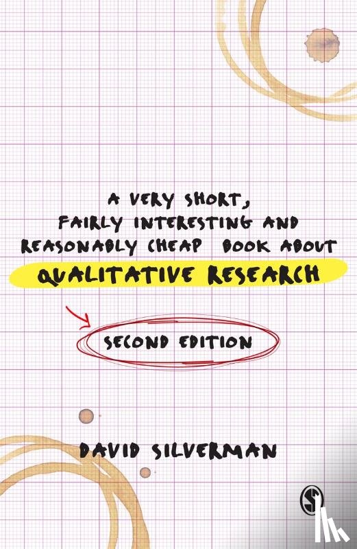 Silverman, David - A Very Short, Fairly Interesting and Reasonably Cheap Book about Qualitative Research