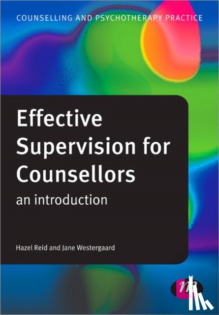 Reid - Effective Supervision for Counsellors: An Introduction