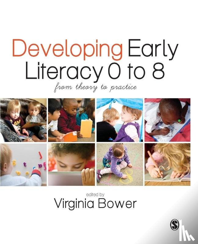 Bower - Developing Early Literacy 0-8: From Theory to Practice