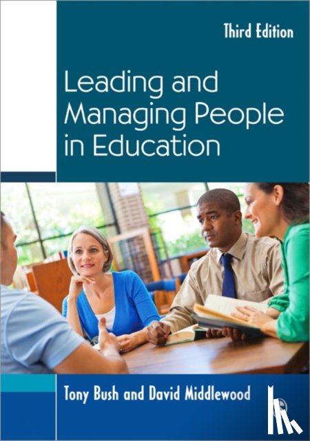 Bush, Tony, Middlewood, David - Leading and Managing People in Education