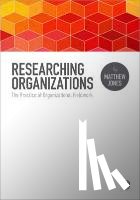 Jones - Researching Organizations: The Practice of Organizational Fieldwork