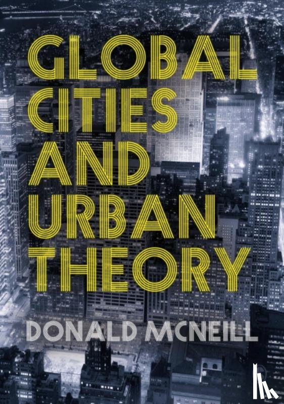 McNeill - Global Cities and Urban Theory