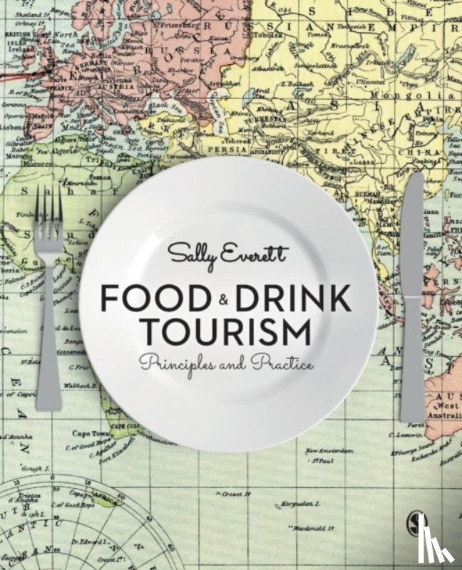 Everett - Food and Drink Tourism: Principles and Practice