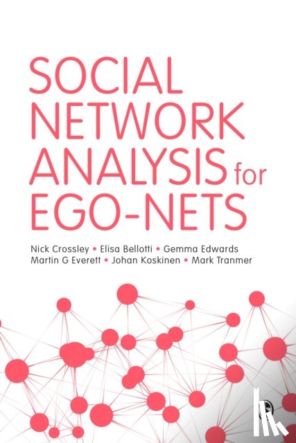Crossley - Social Network Analysis for Ego-Nets