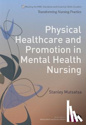 Mutsatsa - Physical Healthcare and Promotion in Mental Health Nursing