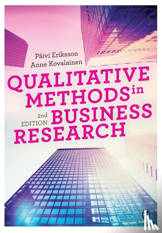 Eriksson, Paivi, Kovalainen, Anne - Qualitative Methods in Business Research