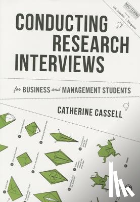 Cassell - Conducting Research Interviews for Business and Management Students