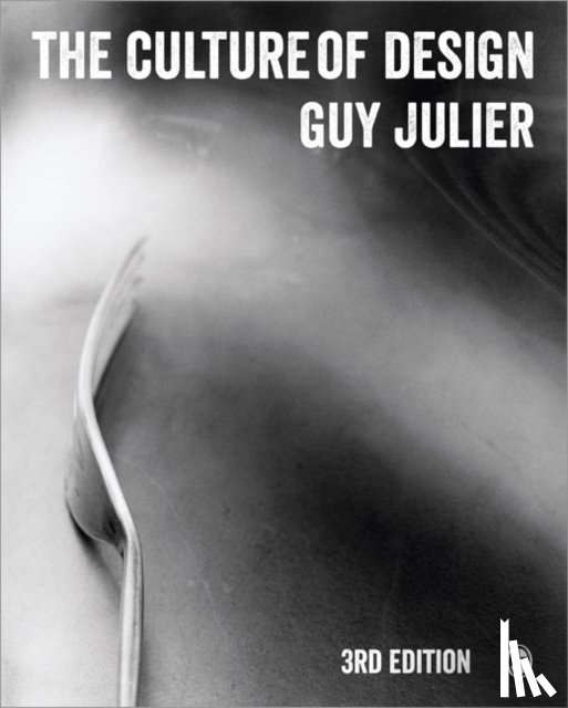 Julier, Guy - The Culture of Design