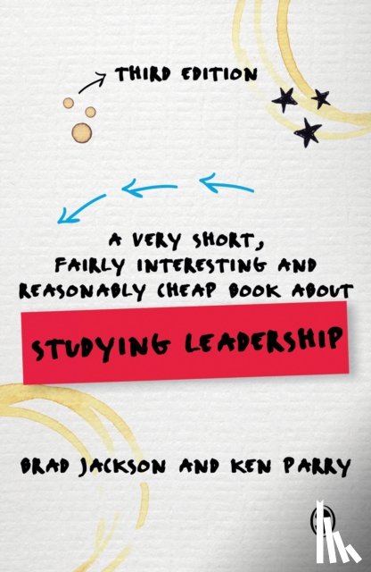 Jackson, Brad, Parry, Ken - A Very Short, Fairly Interesting and Reasonably Cheap Book about Studying Leadership