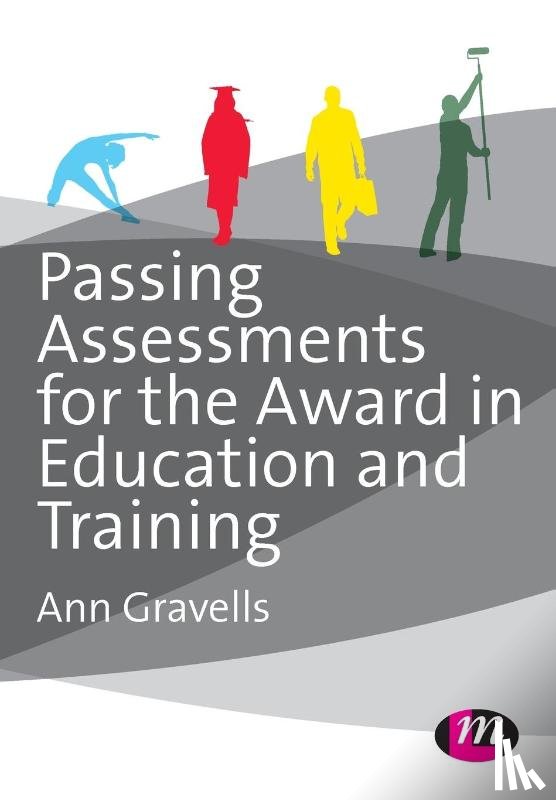 Gravells, Ann - Passing Assessments for the Award in Education and Training