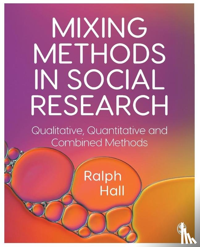 Hall, Ralph P. - Mixing Methods in Social Research