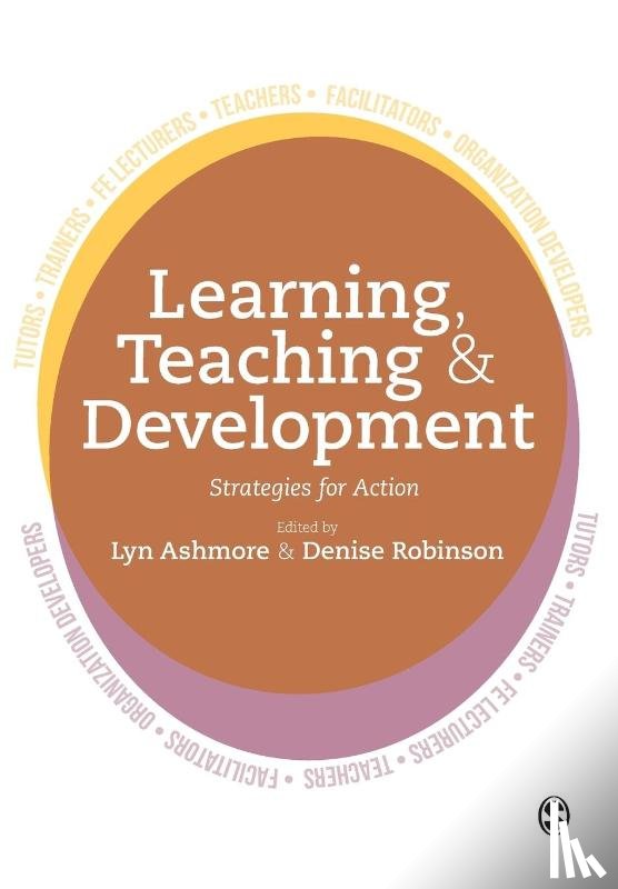 Ashmore - Learning, Teaching and Development: Strategies for Action