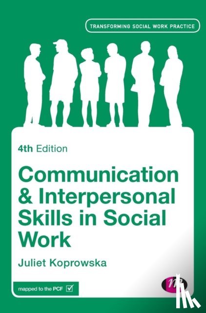 Koprowska, Juliet - Communication and Interpersonal Skills in Social Work