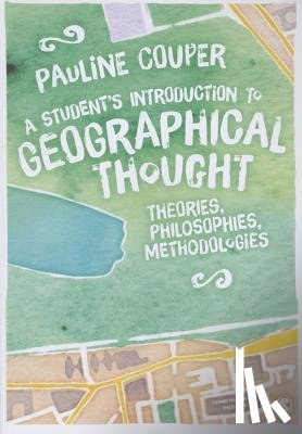 Couper, Pauline - A Student's Introduction to Geographical Thought