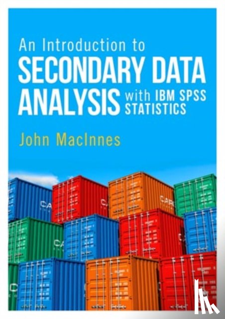 MacInnes - An Introduction to Secondary Data Analysis with IBM SPSS Statistics